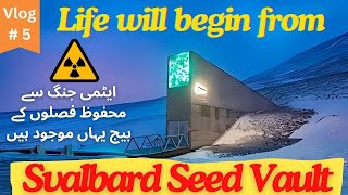 Norway Svalbard Seed Vault  The Doomsday Vault  immigration  visa process  Nationality  Part5 [upl. by Avie]