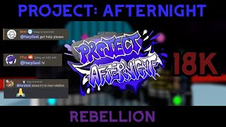 Rebellion 18KEY NO DEATH like 50 acc lmao  Project Afternight [upl. by Lilli761]