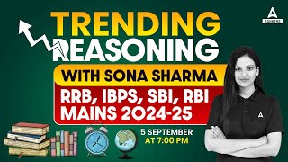 Trending Reasoning with Sona Sharma  Reasoning Classes for RRB IBPS SBI RBI Mains 202425 [upl. by Warrenne559]