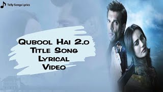 Title Track Qubool Hai 20 Web Series  Lyrical Video  Zee5 [upl. by Baras]