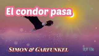 El condor pasa song by SIMON amp GARFUNKEL [upl. by Marlene]