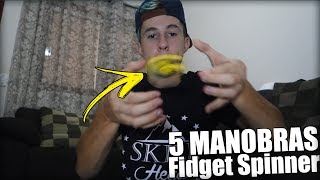 Aprenda 5 manobras com Fidget Spinner ‹ Ravanha › [upl. by Geithner]