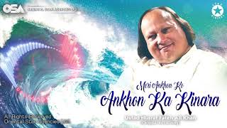 Meri Ankhon Ko Ankhon Ka Kinara  Nusrat Fateh Ali Khan  complete full version  OSA Worldwide [upl. by Nan702]