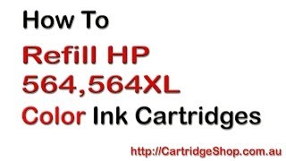 How To Refill HP 564 Colour Ink Cartridges [upl. by Cone]