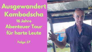 Ausgewandert Kambodscha 16 Jahre neue Geschäftsidee im Abschluss auf dem Fluss übernachten [upl. by Cattima852]