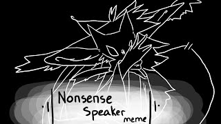 •Nonsense Speaker•   Animation Meme   Flipaclip [upl. by Araic]