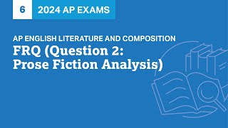 6  FRQ Question 2 Prose Fiction Analysis  Practice Sessions  AP English Literature [upl. by Nalyr]