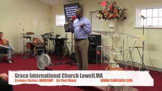 Paul Mwai Sermon Series  Worship Part 2 [upl. by Nnaacissej297]