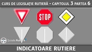 Curs de legislație rutieră  Cap 3 Part 6  Indicatoare rutiere [upl. by Ailugram691]