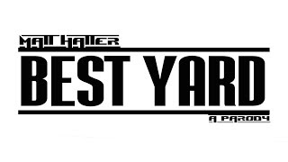 Matt Hatter  Best Yard Post Malone Rockstar Parody HD [upl. by Obel201]