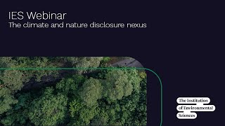 IES webinar The nature and climate disclosure nexus [upl. by Patrizius]