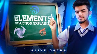 Casual Players Guide to Elemental Reactions  Alive Gacha genshinimpact [upl. by Aruam795]