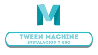 Tutorial Maya  Tween Machine instalación y uso [upl. by Tidwell]