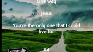 One Way Jesus  Hillsong Music Video With Lyrics [upl. by Sternberg]