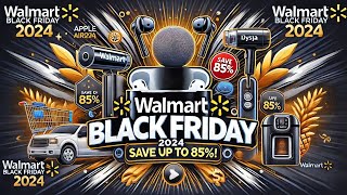 Walmart Black Friday 2024 Up to 85 Off [upl. by Garzon79]