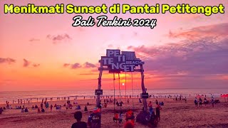 Menikmati Sunset di Pantai Petitenget di Bali  Enjoying Sunset at Petitenget Beach  Oktober 2024 [upl. by Ran662]