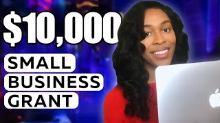 10000 SMALL BUSINESS GRANT YOU CAN APPLY FOR RIGHT NOW [upl. by Joy]