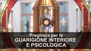 Preghiera per la guarigione psicologica interiore e spirituale  Stop paura e panico [upl. by Puto]