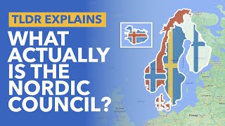 The Nordic Council Explained Norway Finland Sweden Denmark amp Icelands Union  TLDR News [upl. by Onitnatsnoc]