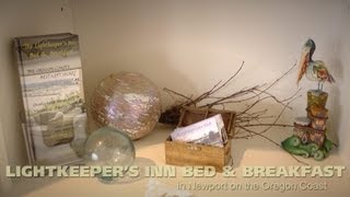 Lightkeepers Inn Bed amp Breakfast  Best Newport OR BampB [upl. by Nickie]