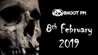 Bhoot FM  Episode  8 February 2019 [upl. by Carlisle]