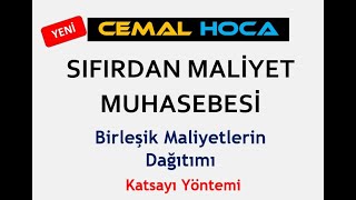 39 Birleşik Maliyet Yöntemi │ Katsayı Yöntemi │ Öğrenme Garantili │ Detaylı Anlatım [upl. by Aikimat]