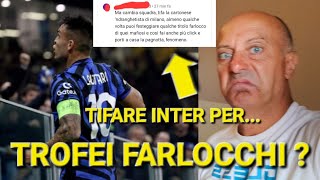 😡 DEVO TIFARE INTER quotLA CARTONESEquot ‼️ PER VINCERE TROFEI FARLOCCHI❓️LA MIA RISPOSTA 💥 [upl. by Robena]