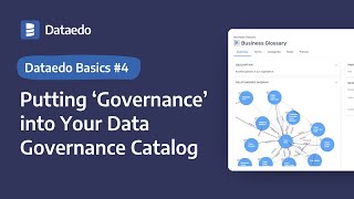 Dataedo Basics 4 Putting ‘Governance’ into Your Data Governance Catalog [upl. by Annayrb]