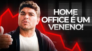 POR QUE O HOME OFFICE NÃO FUNCIONA [upl. by Dlaner332]