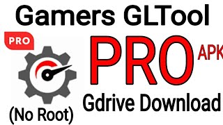 Gamers GLTool PRO apk full paid latest version Gdrive Download [upl. by Nnod]