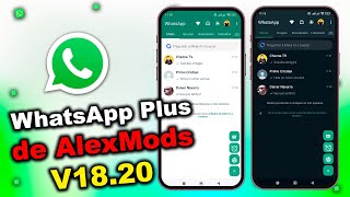 WhatsApp Plus de AlexMods Nueva VERSION 1820 para Android [upl. by Adnerb89]