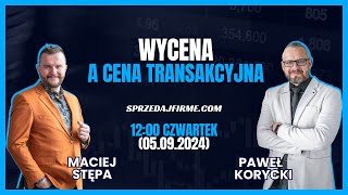 Wycena a cena transakcyjna  LIVE 338 [upl. by Eugine75]