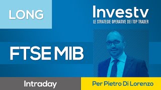 Investv Pietro Di Lorenzo entra LONG sul FTSE MIB [upl. by Aniakudo]