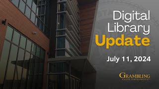 Grambling State Digital Library Update [upl. by Eiclud]