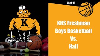 KHS Freshman Boys Basketball Vs Hall [upl. by Aleina569]