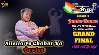 Silsila Ye Chahat ka Dance By Ananya Srivastava  SYT4 Grand Finale  KDR INDIA [upl. by Calmas503]