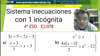 Sistemas de inecuaciones con una incógnita 4 ESO 03 078 José Jaime Mas [upl. by Eelrak355]