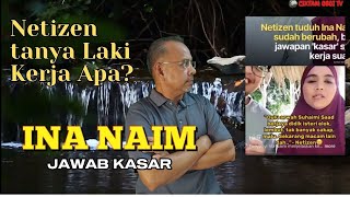 INA NAIM JAWAB KAS4R NETIZEN TANYA LAKI KERJA APA [upl. by Siddra]