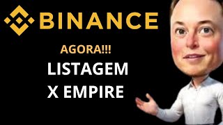 X EMPIRE LISTAGEM NA BINANCE AGORA URGENTE TOKEN X NA BULLRUN  AIRDROPS DO TELEGRAM LIVE [upl. by Radman605]