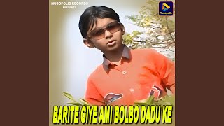 Barite Giye Ami Bolbo Dadu Ke [upl. by Race611]