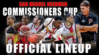 PBA UPDATE SAN MIGUEL BEERMEN COMMISSIONERS CUP OFFICIAL LINEUP [upl. by Noell407]