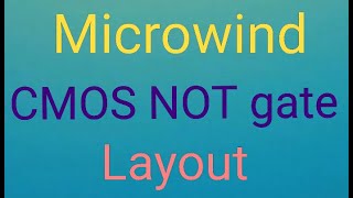 Design of cmos NOT gate in Microwind [upl. by Attemaj119]