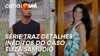 DOCUMENTÁRIO DA NETFLIX TRAZ DETALHES INÉDITOS DO CASO ELIZA SAMUDIO E GOLEIRO BRUNO [upl. by Keefe]