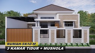 DESAIN RUMAH 9X10 METER 3 KAMAR ADA MUSHOLANYA [upl. by Helena]