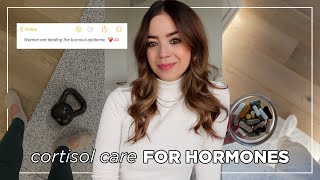 Cortisol Care FOR HORMONES 💫 [upl. by Brittni]