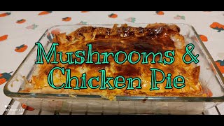 Chicken amp Mushroom Pie [upl. by Antonella]