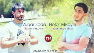 Vuqar Seda ft Nofer Mikayilli  Qan Eliyir Talislar [upl. by Vijar922]