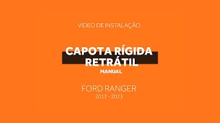 Instalação  Capota Rígida Retrátil Manual Ford Ranger 2013  2023 [upl. by Allesor191]