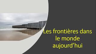 HGGSP 1ere Chapitre introductif  les frontières dans le monde aujourdhui [upl. by Akined]