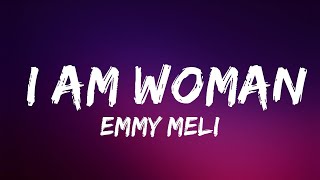 Emmy Meli  I Am Woman Lyrics  Lyrics Video Official [upl. by Nnire]